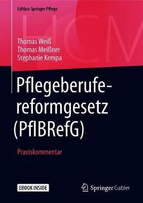 Pflegeberufereformgesetz (PflBRefG) 9783658209445 (Paperback)