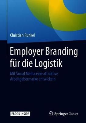 Employer Branding Für Die Logistik By Christian Runkel 9783658226411