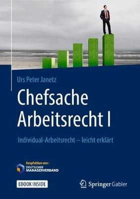 Chefsache Arbeitsrecht I By Peter Urs Janetz 9783658226992