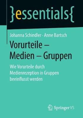 Vorurteile - Medien - Gruppen By Johanna Schindler, Anne Bartsch