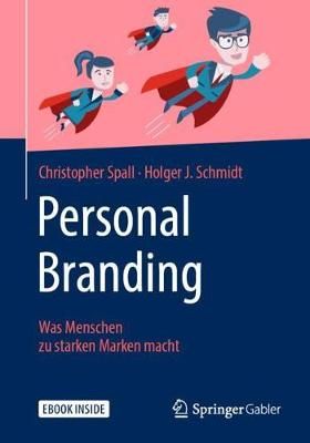 Personal Branding By Christopher Spall, Holger J. Schmidt (Paperback)
