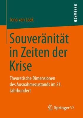 Souveränität in Zeiten Der Krise By Jona van Laak 9783658240219
