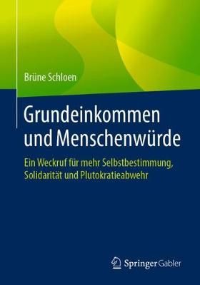 Grundeinkommen Und Menschenwürde By Brüne Schloen 9783658242619