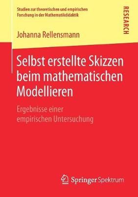 Selbst erstellte Skizzen beim mathematischen Modellieren : Ergebnisse einer empirischen Untersuchung