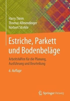 Estriche, Parkett Und Bodenbeläge 9783658258467 (Paperback)