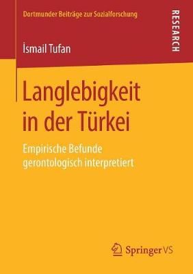 Langlebigkeit in Der Türkei By Ismail Tufan 9783658260231 (Paperback)