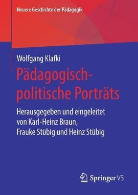 Pädagogisch-Politische Porträts By Wolfgang Klafki 9783658267506