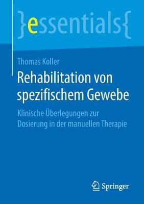 Rehabilitation von spezifischem Gewebe By Thomas Koller 9783658275365
