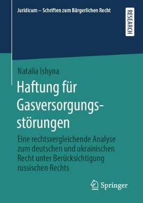 Haftung für Gasversorgungsstörungen By Natalia Ishyna 9783658278359