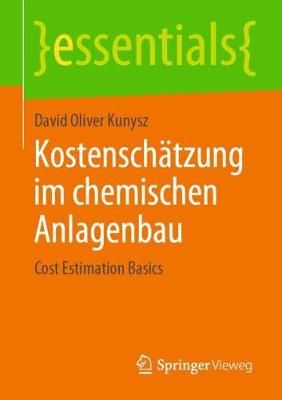 Kostenschätzung im chemischen Anlagenbau : Cost Estimation Basics