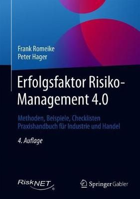 Erfolgsfaktor Risiko-Management 4.0 By Frank Romeike, Peter Hager