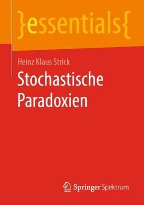 Stochastische Paradoxien By Heinz Klaus Strick 9783658295820