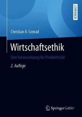 Wirtschaftsethik : Eine Voraussetzung für Produktivität (Paperback)