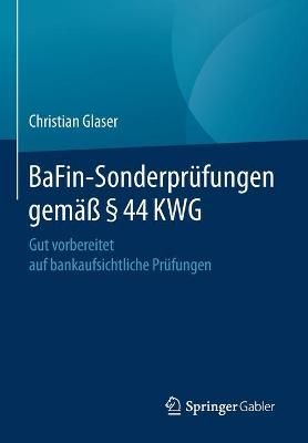 BaFin-Sonderprüfungen Gemä § 44 KWG By Christian Glaser (Paperback)