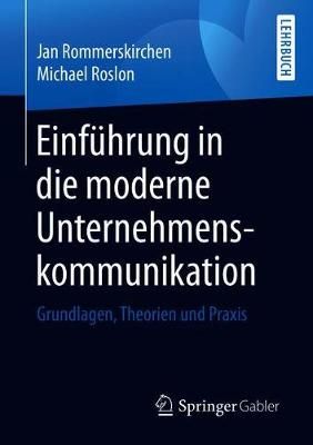 Einführung in die moderne Unternehmenskommunikation 9783658300296