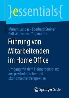 Führung von Mitarbeitenden im Home Office By Miriam Landes