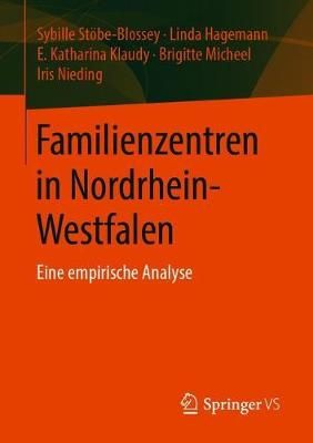 Familienzentren in Nordrhein-Westfalen : Eine empirische Analyse