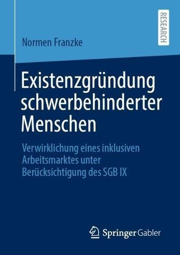 Existenzgründung schwerbehinderter Menschen By Normen Franzke