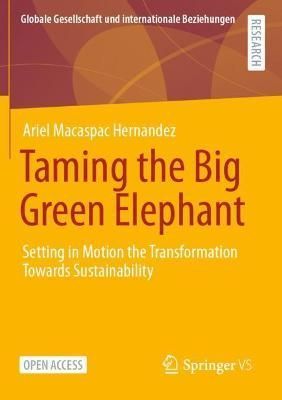 Taming the Big Green Elephant By Hern?ndez 9783658318239 (Paperback)