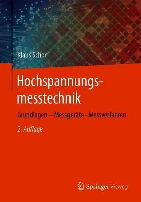 Hochspannungsmesstechnik By Klaus Schon 9783658337926 (Paperback)