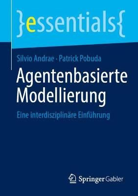 Agentenbasierte Modellierung By Silvio Andrae 9783658349523