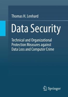 Data Security By Thomas H. Lenhard 9783658354930 (Paperback)