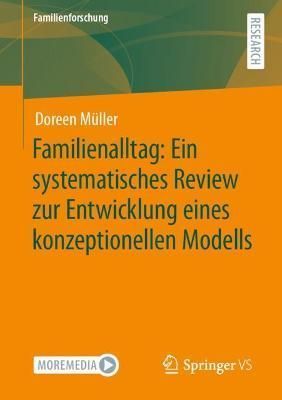 Familienalltag: Ein systematisches Review zur Entwicklung eines konzeptionellen Modells