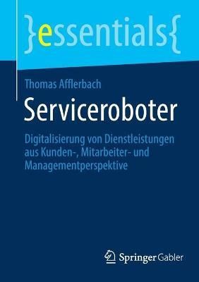 Serviceroboter By Thomas Afflerbach 9783658356231 (Paperback)