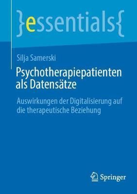 Psychotherapiepatienten als Datensätze By Silja Samerski (Paperback)