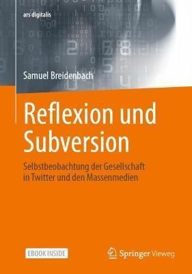 Reflexion Und Subversion By Samuel Breidenbach 9783658363758