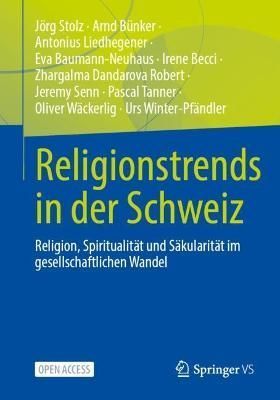 Religionstrends in der Schweiz By Jörg Stolz 9783658365677