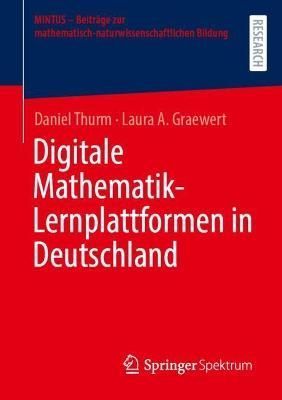 Digitale Mathematik-Lernplattformen in Deutschland By Thurm, Daniel