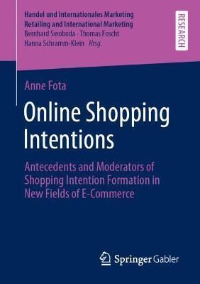 Online Shopping Intentions By Anne Fota 9783658376611 (Paperback)