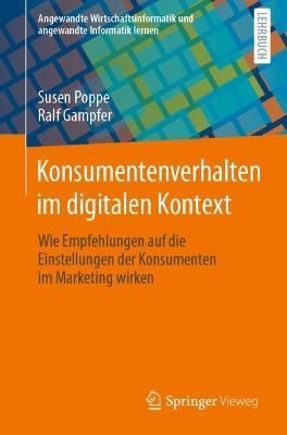 Konsumentenverhalten Im Digitalen Kontext By Susen Poppe, Ralf Gampfer