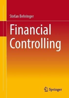 Financial Controlling By Stefan Behringer 9783658405267 (Paperback)