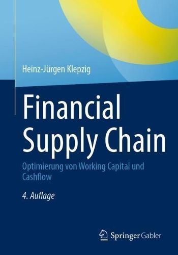Financial Supply Chain By Heinz-Jürgen Klepzig 9783658405564