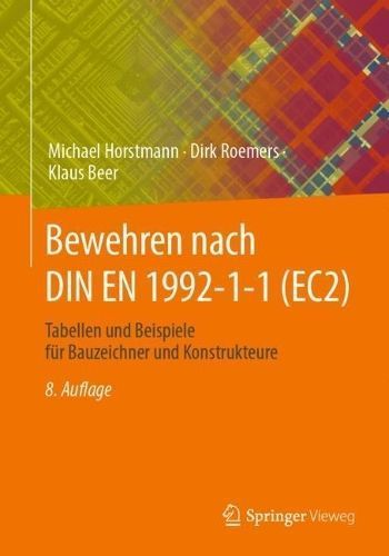 Bewehren Nach DIN EN 1992-1-1 (EC2) 9783658415013 (Paperback)
