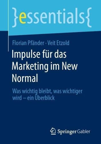 Impulse Für Das Marketing Im New Normal 9783658421212 (Paperback)