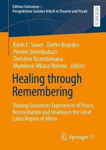 Healing Through Remembering 9783658424466 (Paperback)