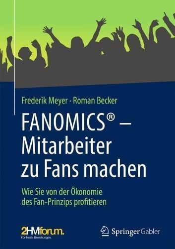 FANOMICS - Mitarbeiter Zu Fans Machen 9783658431624 (Hardback)