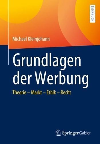 Grundlagen Der Werbung By Michael Kleinjohann 9783658440756