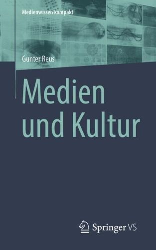 Medien Und Kultur By Gunter Reus 9783658440879 (Paperback)