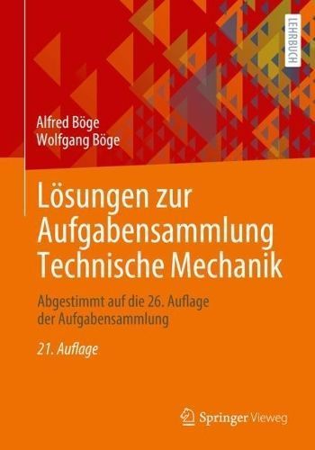 Lösungen Zur Aufgabensammlung Technische Mechanik 9783658444259