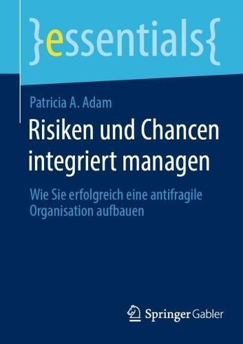 Risiken Und Chancen Integriert Managen By Patricia A. Adam (Paperback)