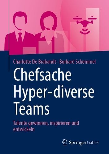 Chefsache Hyper-Diverse Teams 9783658453428 (Hardback)