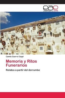 Memoria y Ritos Funerarios By Camila Guerra Ceppi 9783659002892