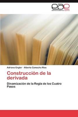 Construccion de la derivada By Adriana Engler 9783659003974