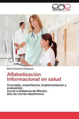 Alfabetizacion Informacional en salud By Sania Cisneros Velazquez