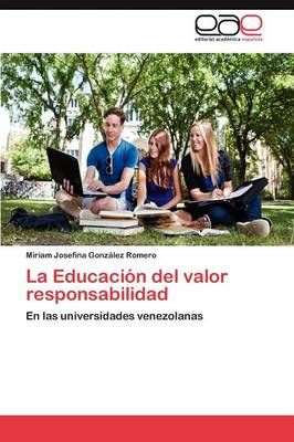 La Educacion del Valor Responsabilidad 9783659016684 (Paperback)