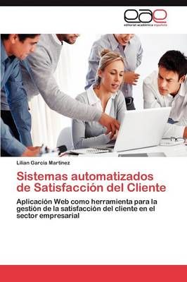 Sistemas Automatizados de Satisfaccion del Cliente 9783659017469